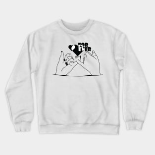 For Ever - I Love u Crewneck Sweatshirt